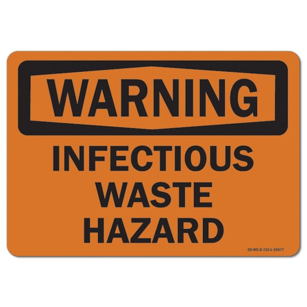 Safety Sign, OSHA Warning, 7" Height, 10" Width, Aluminum, Infectious Waste Hazard, Landscape
